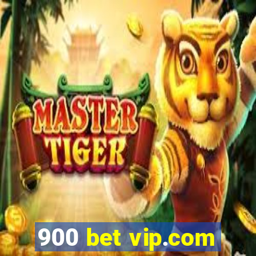 900 bet vip.com